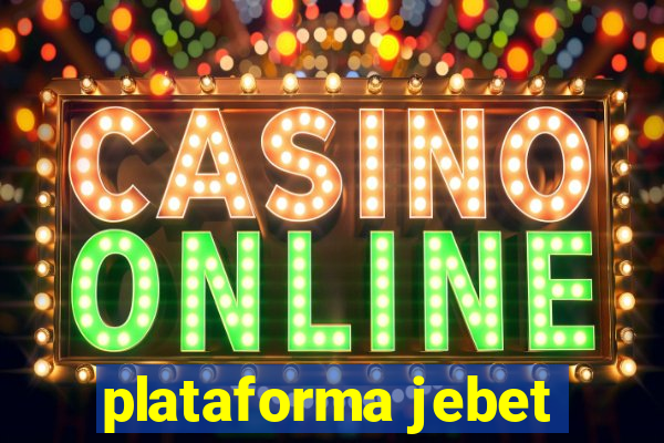 plataforma jebet